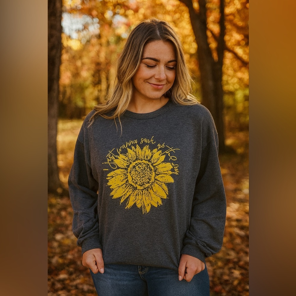 Sunflower “ I just want to soak up the sun  “ Sweatshirt w / Pockets size Medium
